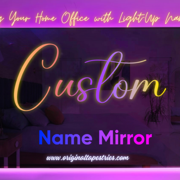 From Functional to Fabulous: Elevating Your Home Office with Light-Up Name Mirrors