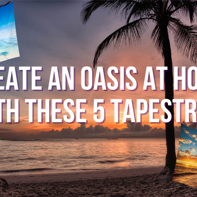 Create an Oasis at Home With These 5 Tapestries!
